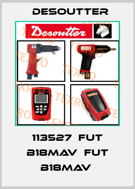 113527  FUT B18MAV  FUT B18MAV  Desoutter