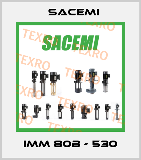 IMM 80B - 530 Sacemi