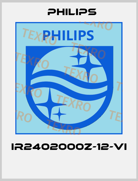 IR2402000Z-12-VI  Philips