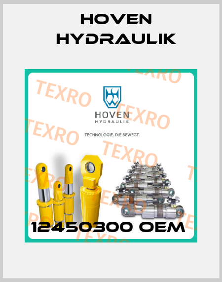 12450300 OEM  Hoven Hydraulik