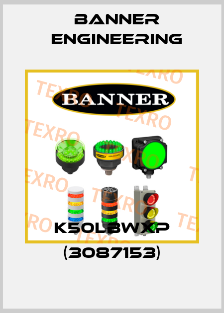 K50LBWXP (3087153) Banner Engineering