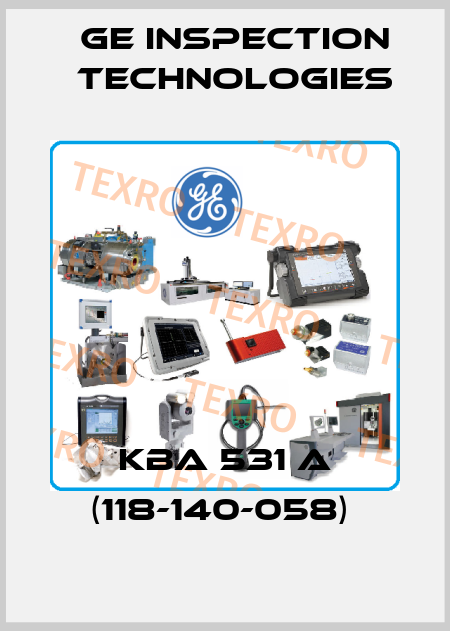 KBA 531 A (118-140-058)  GE Inspection Technologies