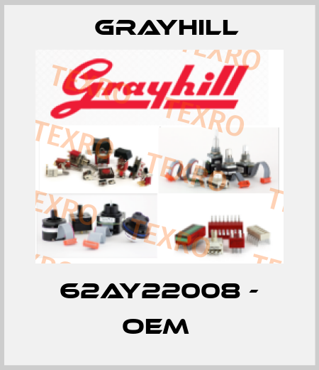 62AY22008 - OEM  Grayhill
