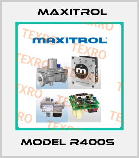 Model R400S  Maxitrol