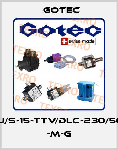 ETU/S-15-TTV/DLC-230/50-R -M-G Gotec