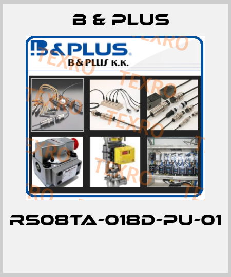 RS08TA-018D-PU-01  B & PLUS