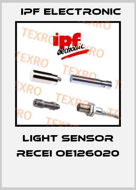 LIGHT SENSOR RECEI OE126020  IPF Electronic