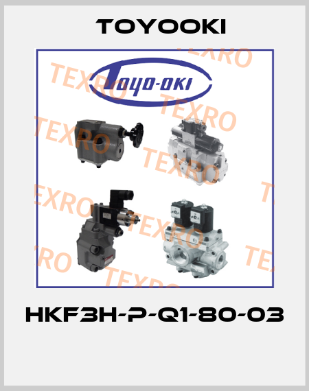 HKF3H-P-Q1-80-03  Toyooki