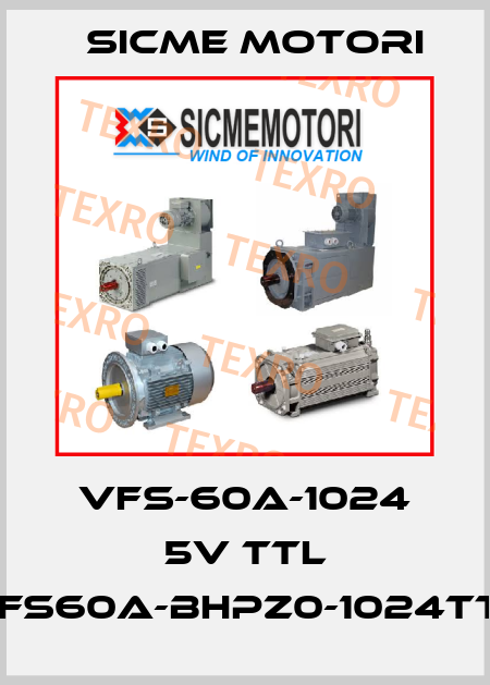 VFS-60A-1024 5V TTL (VFS60A-BHPZ0-1024TTL) Sicme Motori