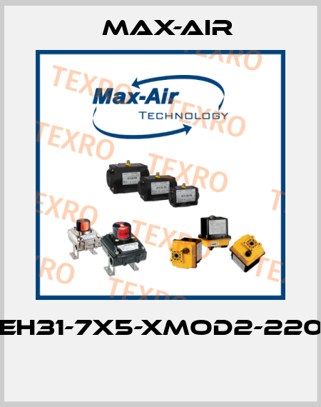 EH31-7X5-XMOD2-220  Max-Air