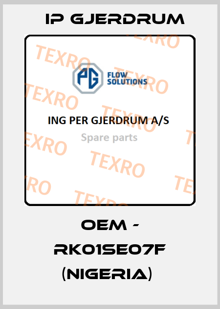 OEM - RK01SE07F (Nigeria)  IP GJERDRUM