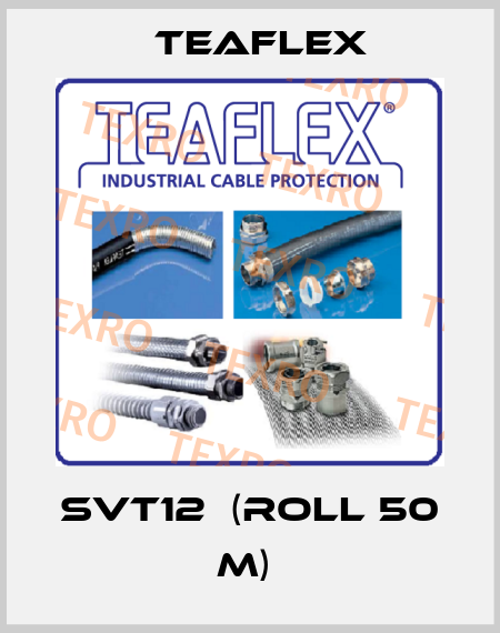SVT12  (roll 50 M)  Teaflex