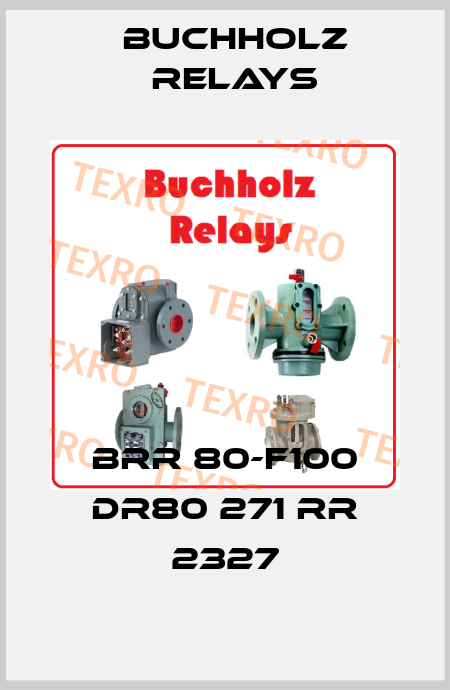 BRR 80-F100 DR80 271 RR 2327 Buchholz Relays