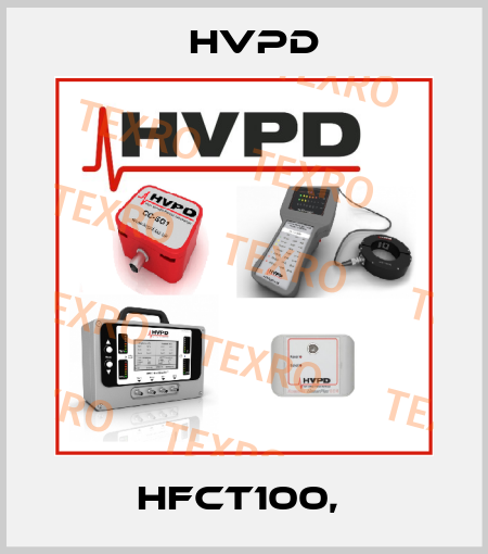 HFCT100,  HVPD
