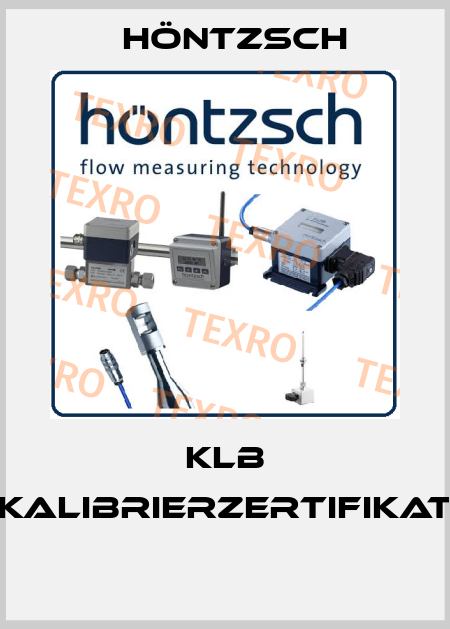 KLB (Kalibrierzertifikat)  Höntzsch