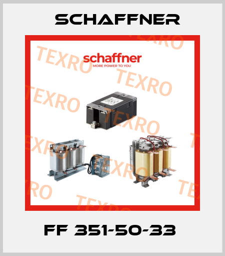 FF 351-50-33  Schaffner