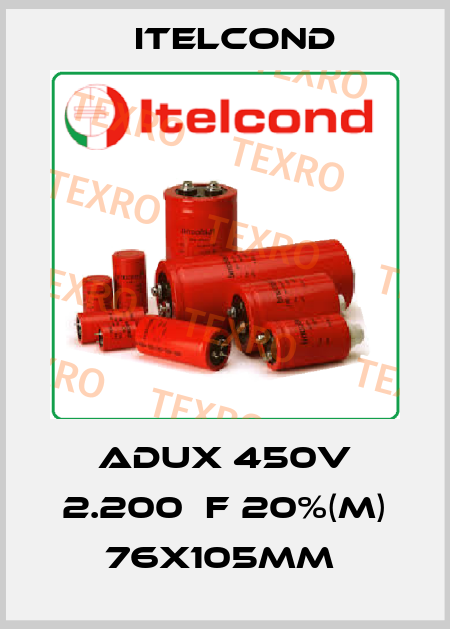 ADUX 450V 2.200μF 20%(M) 76x105mm  Itelcond