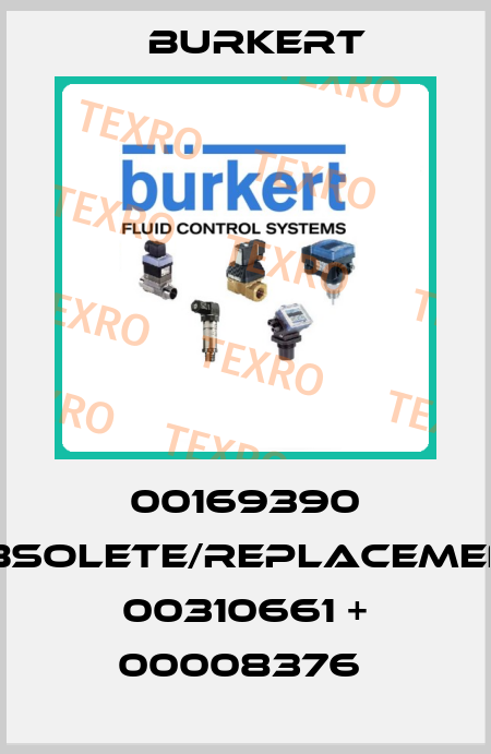 00169390 obsolete/replacement 00310661 + 00008376  Burkert