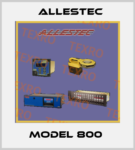Model 800  ALLESTEC