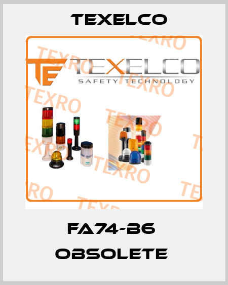 FA74-B6  obsolete  TEXELCO