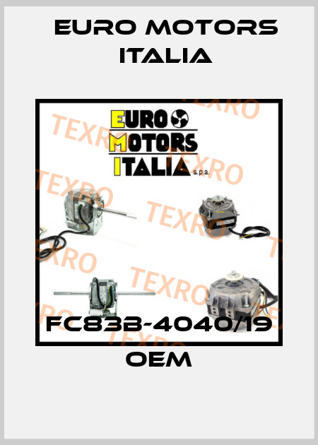 FC83B-4040/19 OEM Euro Motors Italia