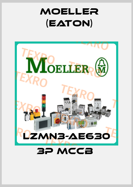 LZMN3-AE630 3P MCCB  Moeller (Eaton)