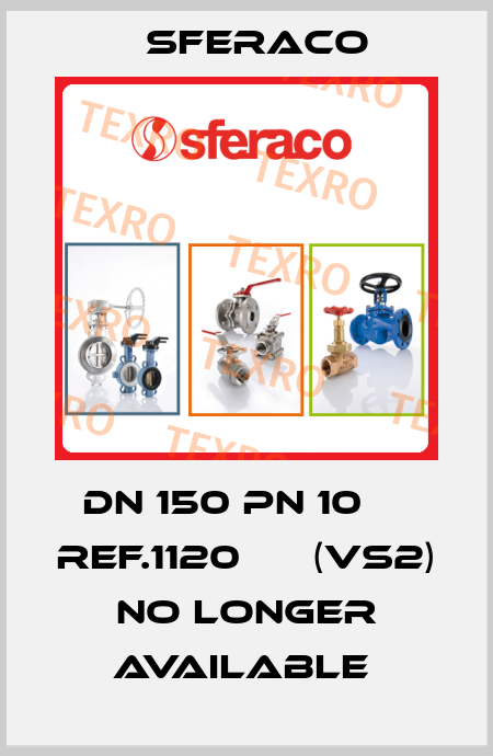 DN 150 PN 10     Ref.1120      (VS2)  no longer available  Sferaco