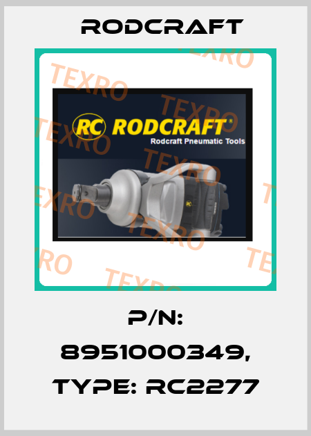 P/N: 8951000349, Type: RC2277 Rodcraft