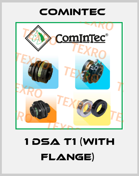 1 DSA T1 (with flange)  Comintec