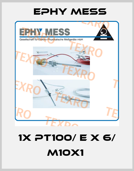 1X PT100/ E X 6/ M10X1  Ephy Mess