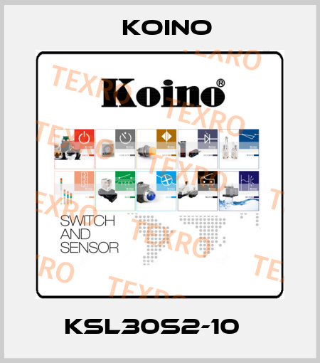 KSL30S2-10   Koino