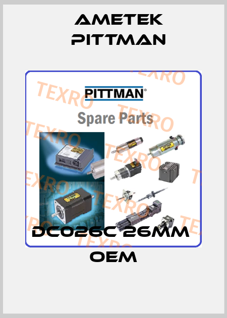 DC026C 26mm  OEM Ametek Pittman