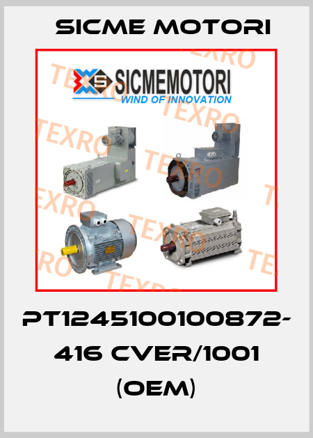 PT1245100100872- 416 CVER/1001 (OEM) Sicme Motori