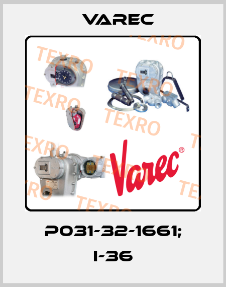 P031-32-1661; I-36 Varec
