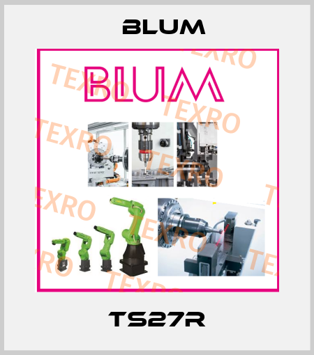 TS27R Blum