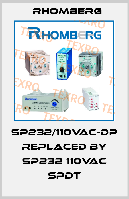 SP232/110VAC-DP REPLACED BY SP232 110VAC SPDT Rhomberg