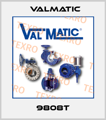 9808T Valmatic