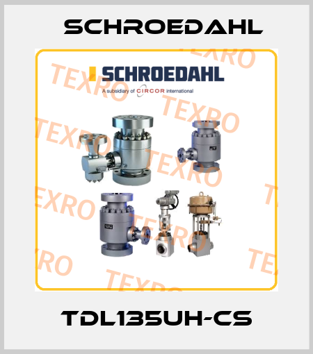 TDL135UH-CS Schroedahl