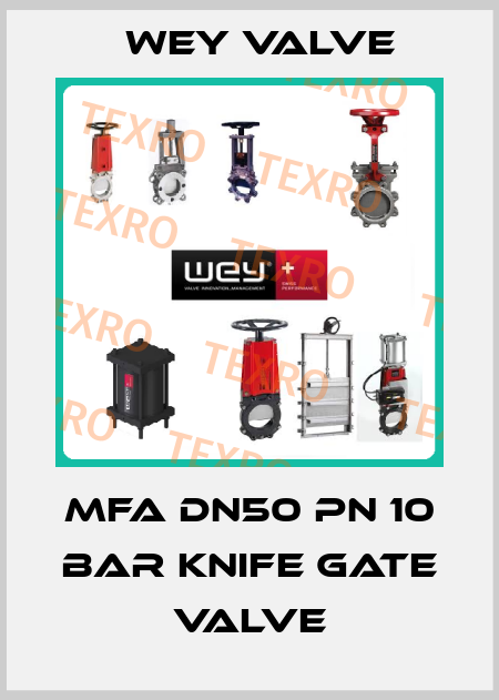 MFA DN50 PN 10 bar knife gate valve Wey Valve
