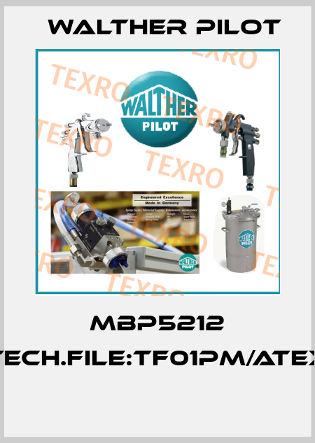 MBP5212 TECH.FILE:TF01PM/ATEX  Walther Pilot