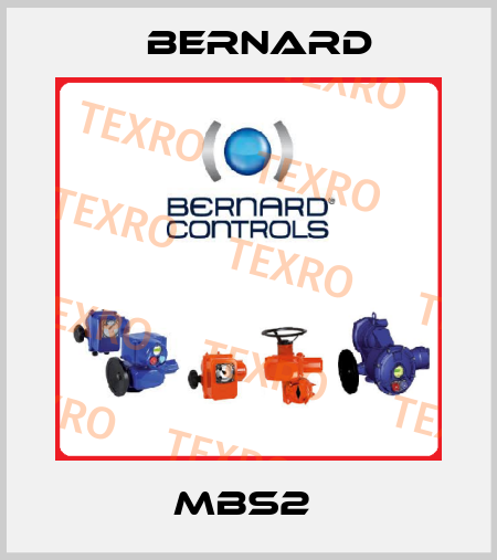 MBS2  Bernard