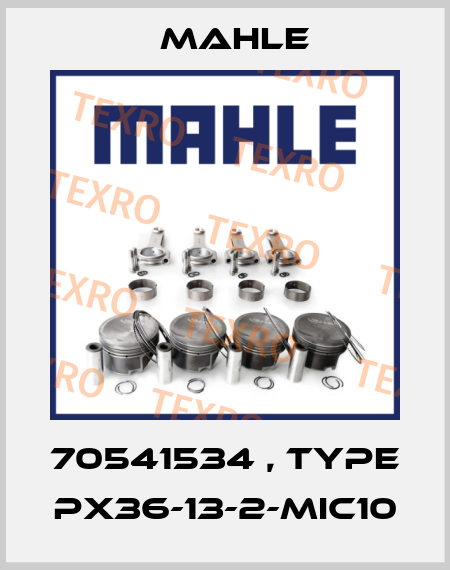 70541534 , type PX36-13-2-MIC10 MAHLE