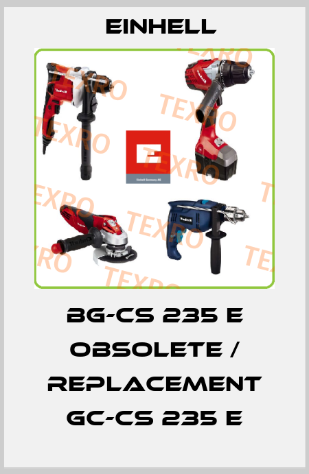 BG-CS 235 E obsolete / replacement GC-CS 235 E Einhell