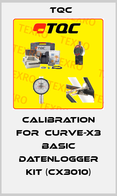 calibration for  Curve-X3 Basic Datenlogger Kit (CX3010) TQC