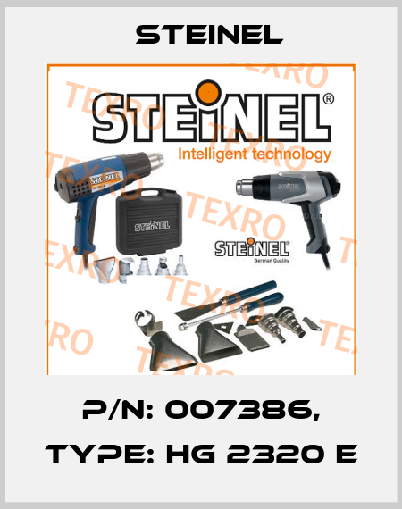 P/N: 007386, Type: HG 2320 E Steinel