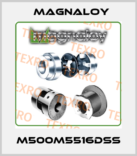 M500M5516DSS Magnaloy