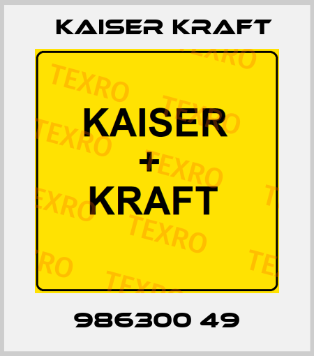 986300 49 Kaiser Kraft