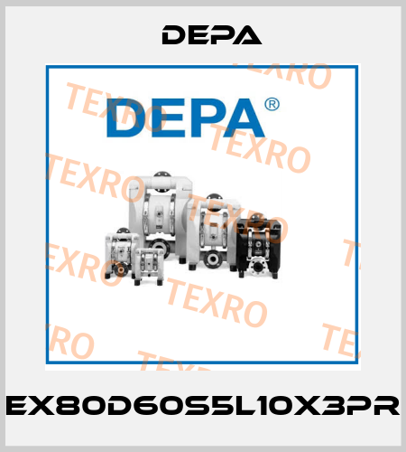 EX80D60S5L10X3PR Depa