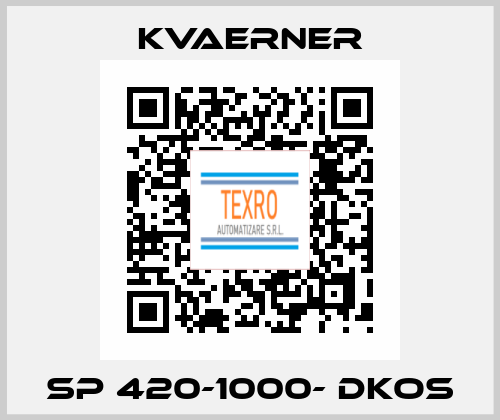 SP 420-1000- DKOS KVAERNER