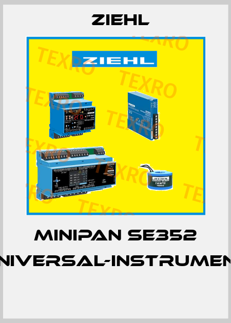 MINIPAN SE352 UNIVERSAL-INSTRUMENT  Ziehl